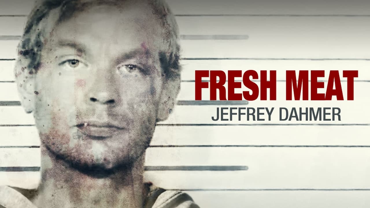 Artwork for Fresh Meat: Jeffrey Dahmer