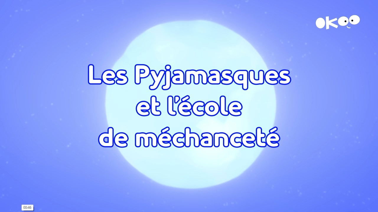 Pyjamasques — Les Pyjamasques et l'école de méchanceté
