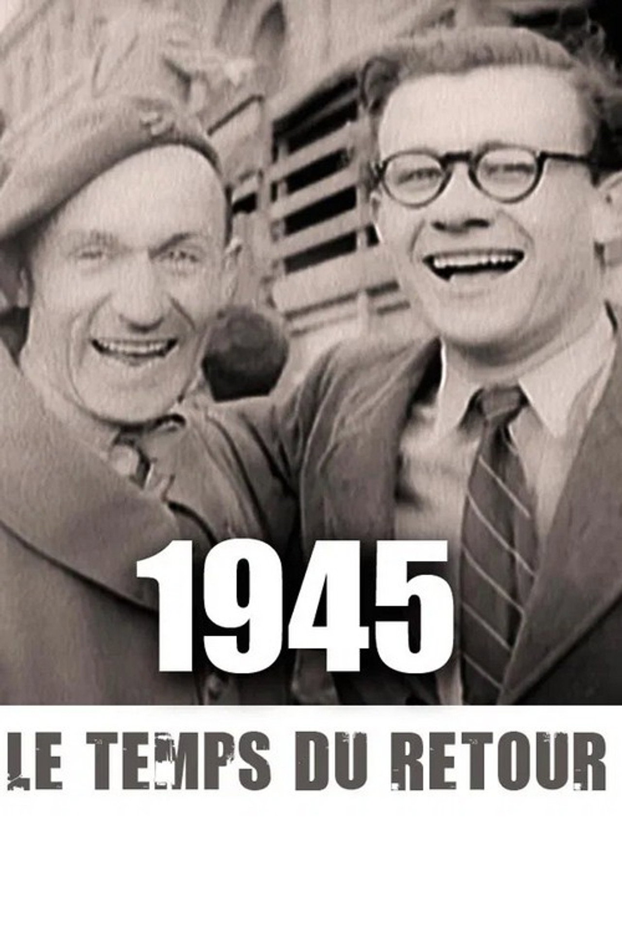 1945, le temps du retour filmaffisch
