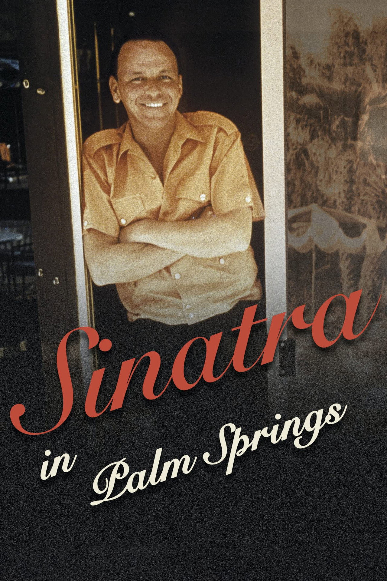 Sinatra in Palm Springs still 5