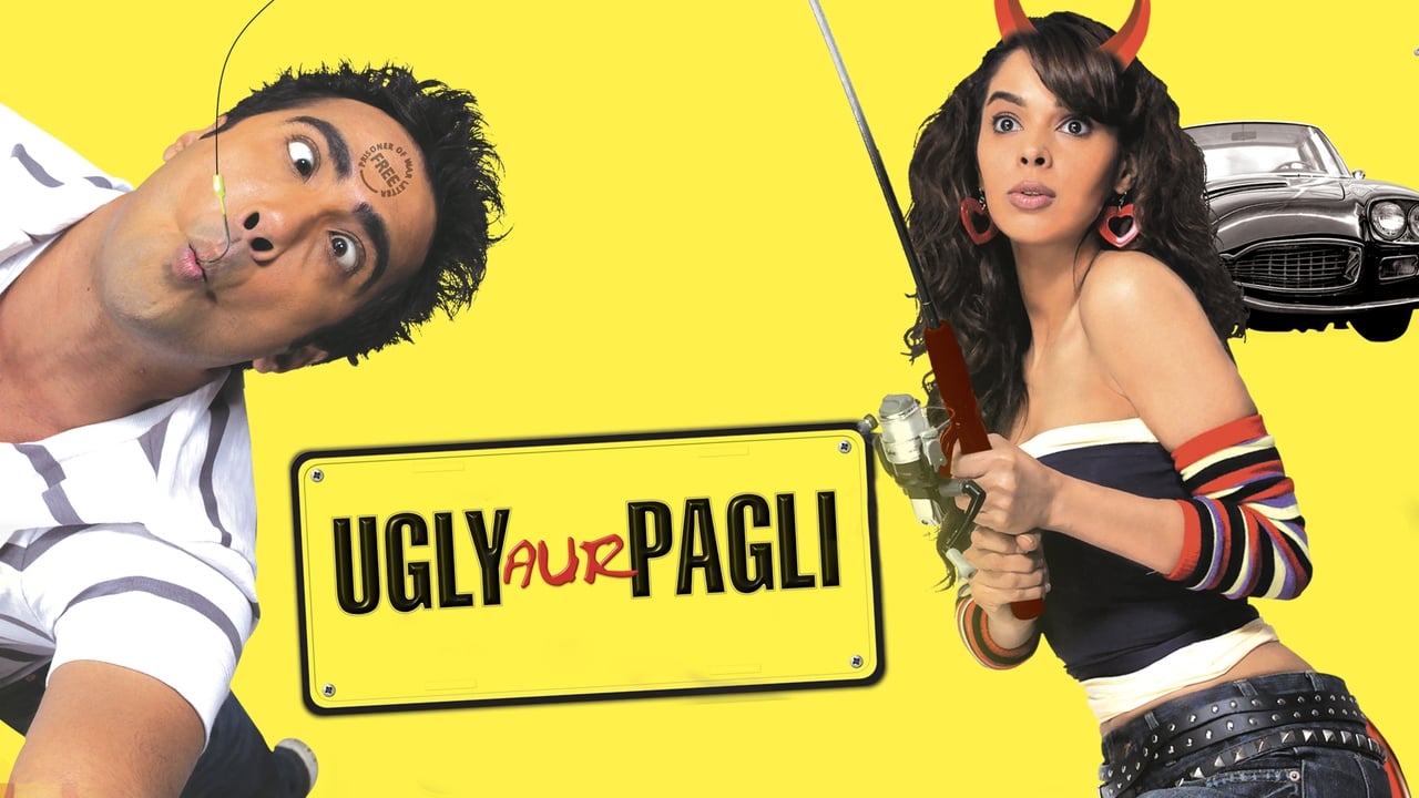 Ugly Aur Pagli background