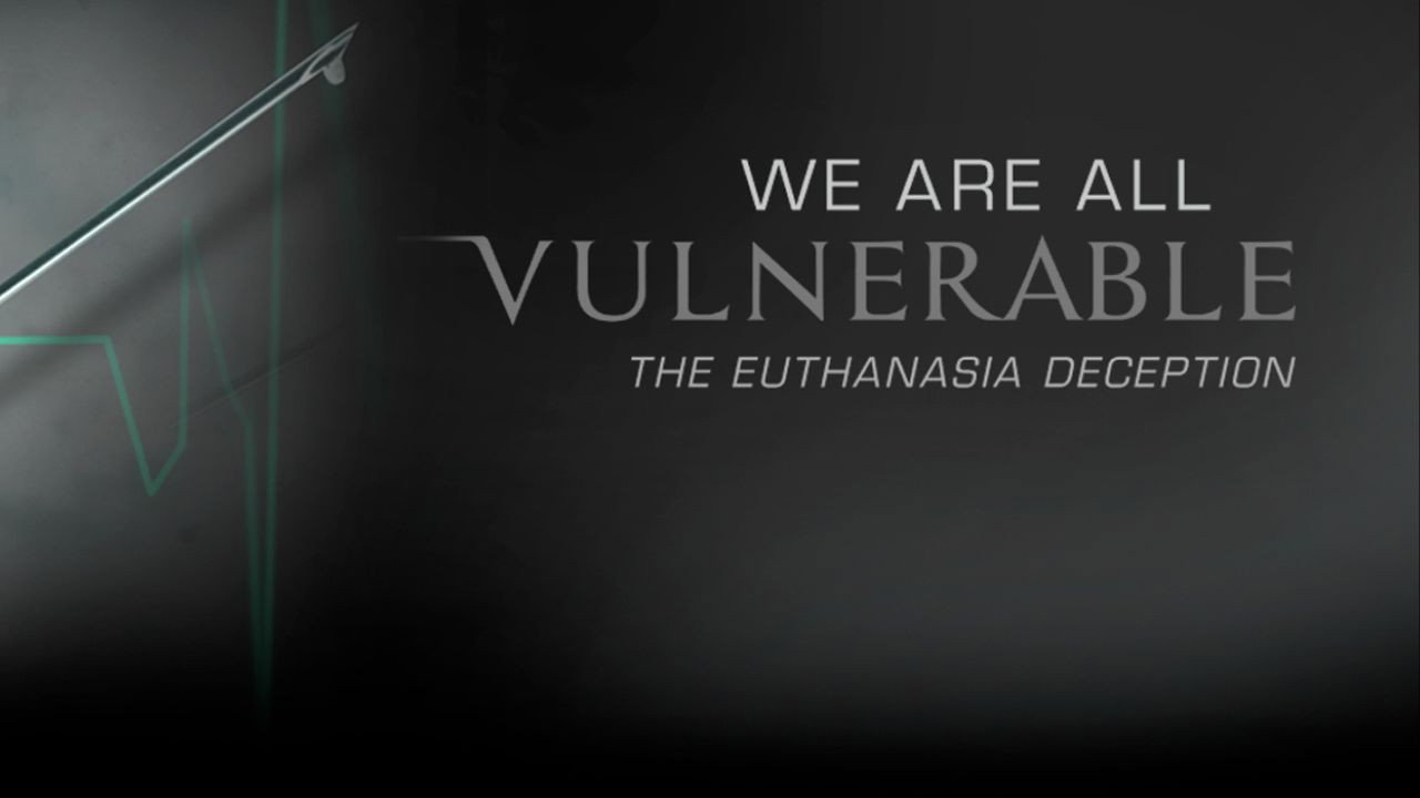 VULNERABLE-THE EUTHANASIA DECEPTION