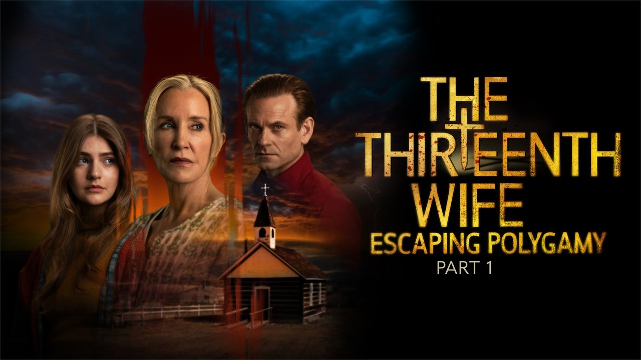 The Thirteenth Wife: Escaping Polygamy, Part 1 The Thirteenth Wife: Escaping Polygamy, Part 1