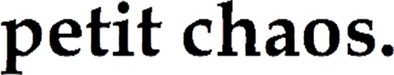 petit chaos