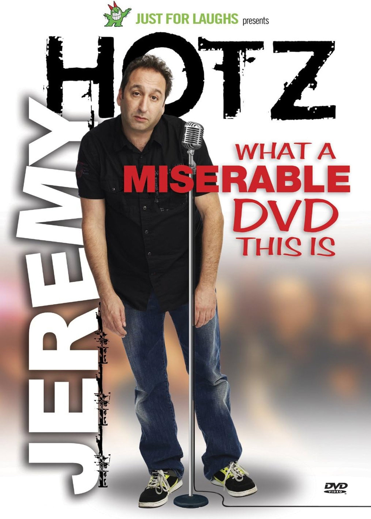 Jeremy Hotz - What a Miserable DVD This Is