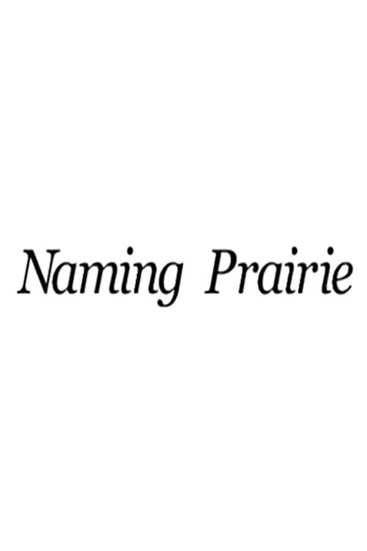 Naming Prairie filmaffisch