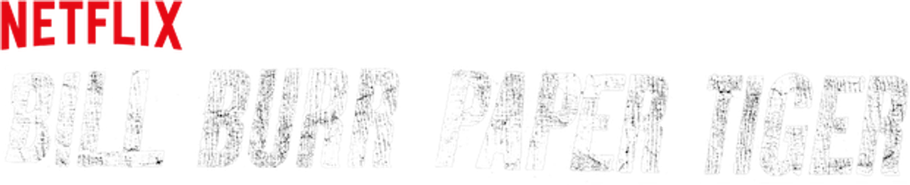 Билл Бёрр: Бумажный тигр