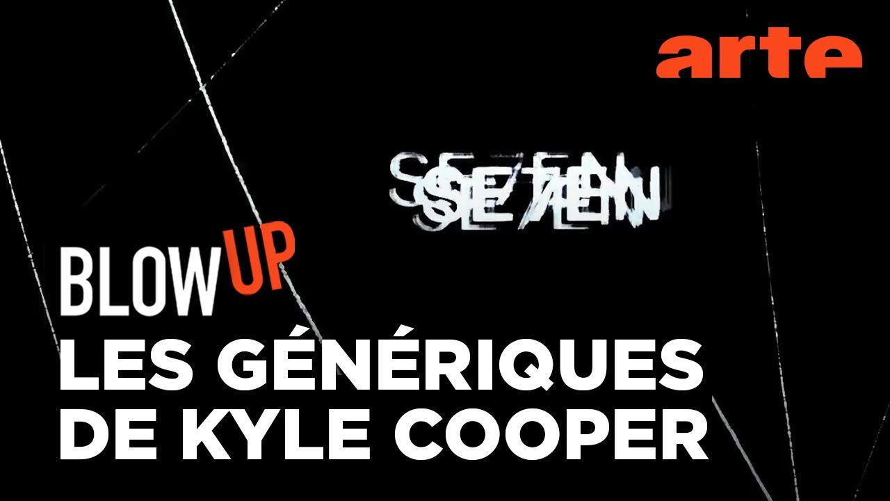 Blow Up — Les Génériques de Kyle Cooper