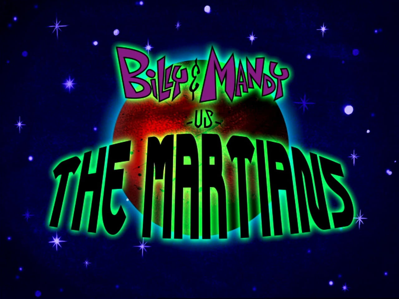 The Grim Adventures of Billy and Mandy - Season 6 Episode 14 : Billy and Mandy vs. the Martians