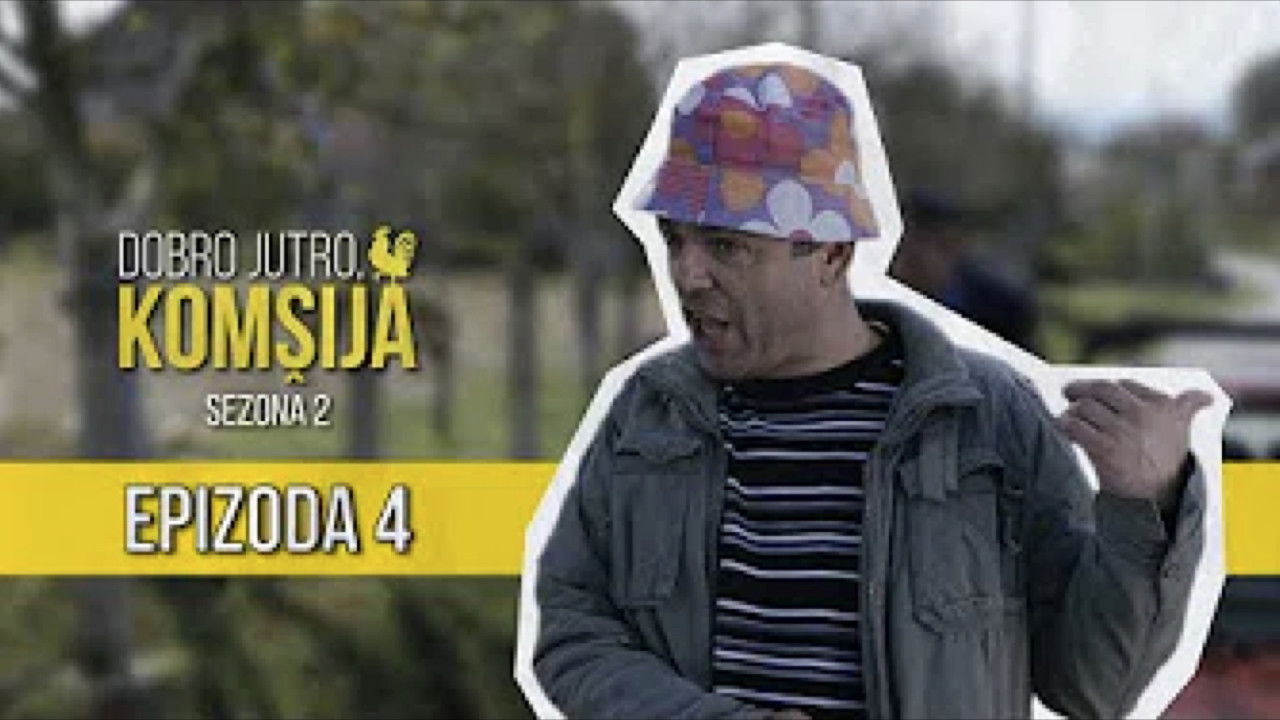 Dobro jutro, komšija — Épisode 4