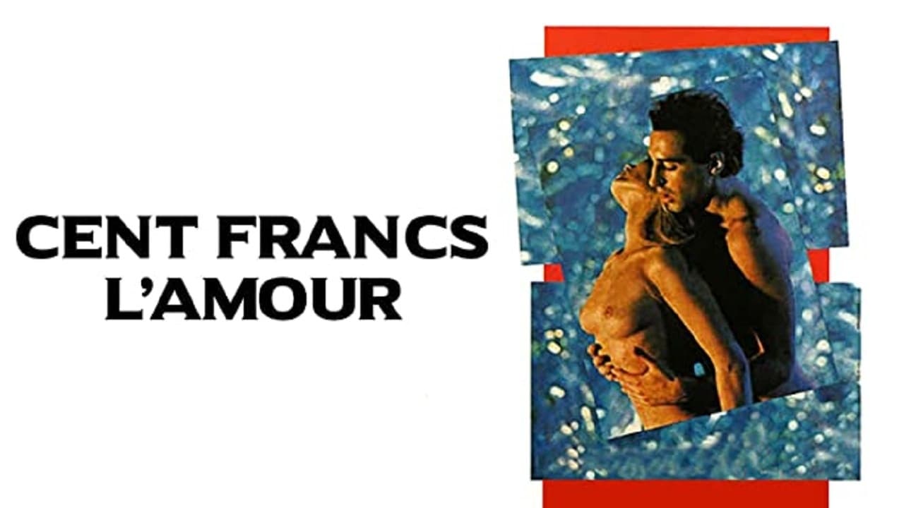 Cent francs l'amour (1986)