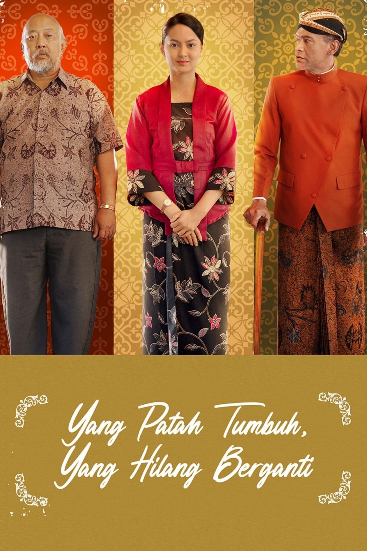 مشاهدة فيلم Yang Patah Tumbuh, Yang Hilang Berganti مترجم بدون اعلانات - بوستر
