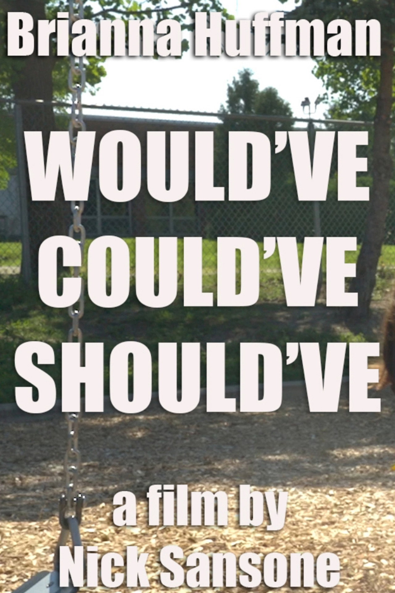 Would've, Could've, Should've filmaffisch