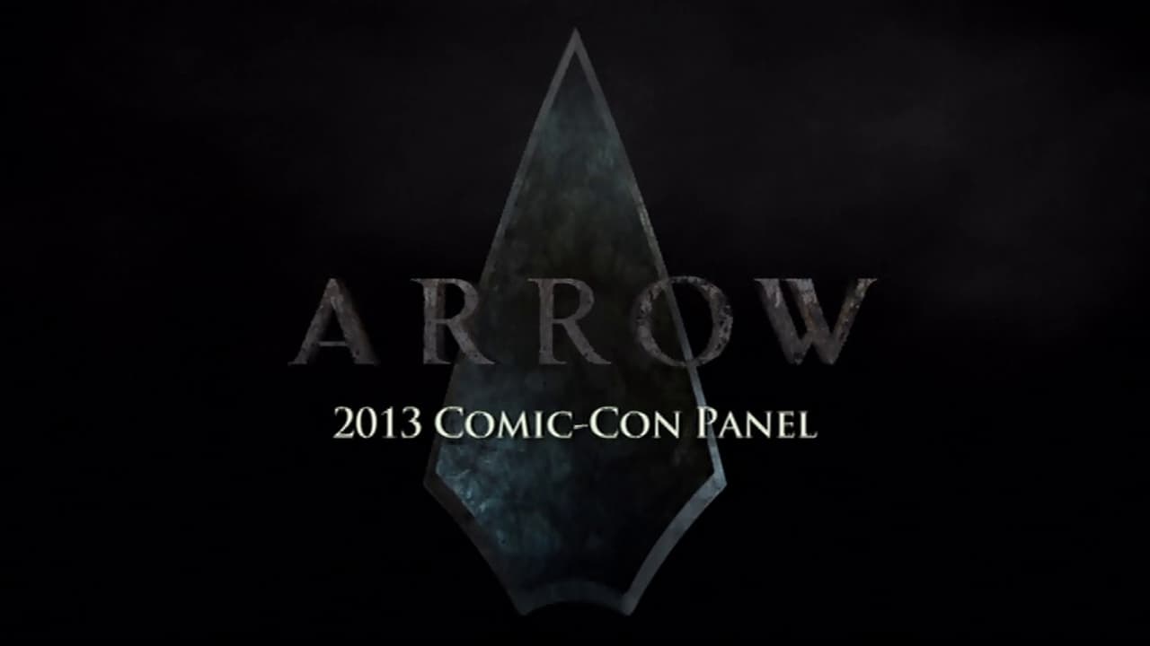 Arrow - Season 0 Episode 12 : Arrow 2013 Comic-Con Panel