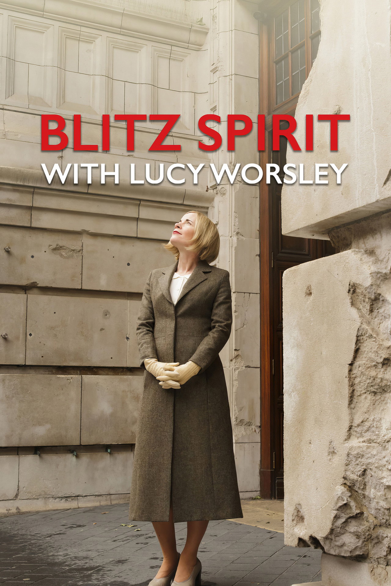 Blitz Spirit with Lucy Worsley poster