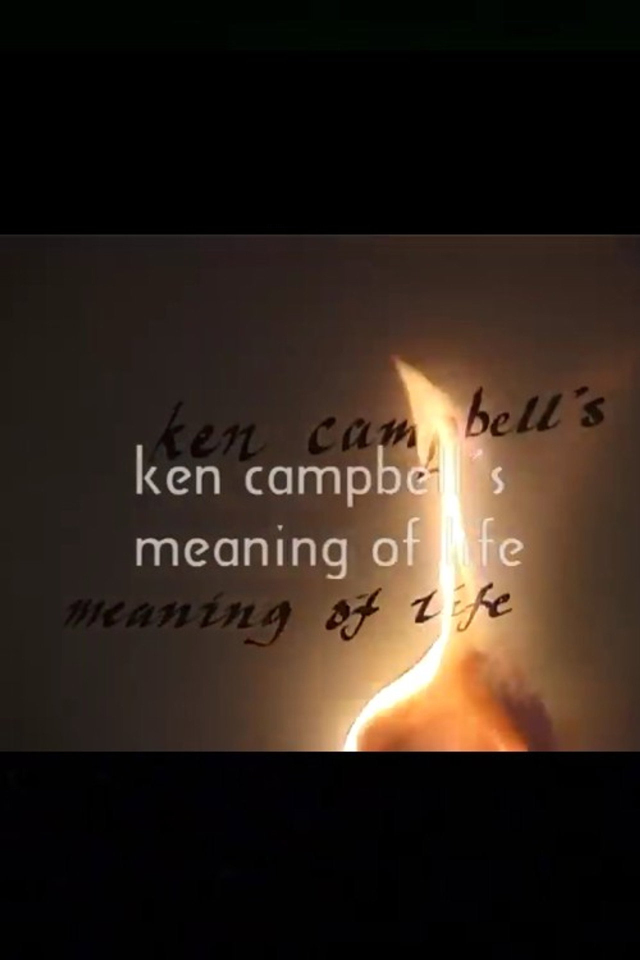 Ken Campbell's Meaning of Life