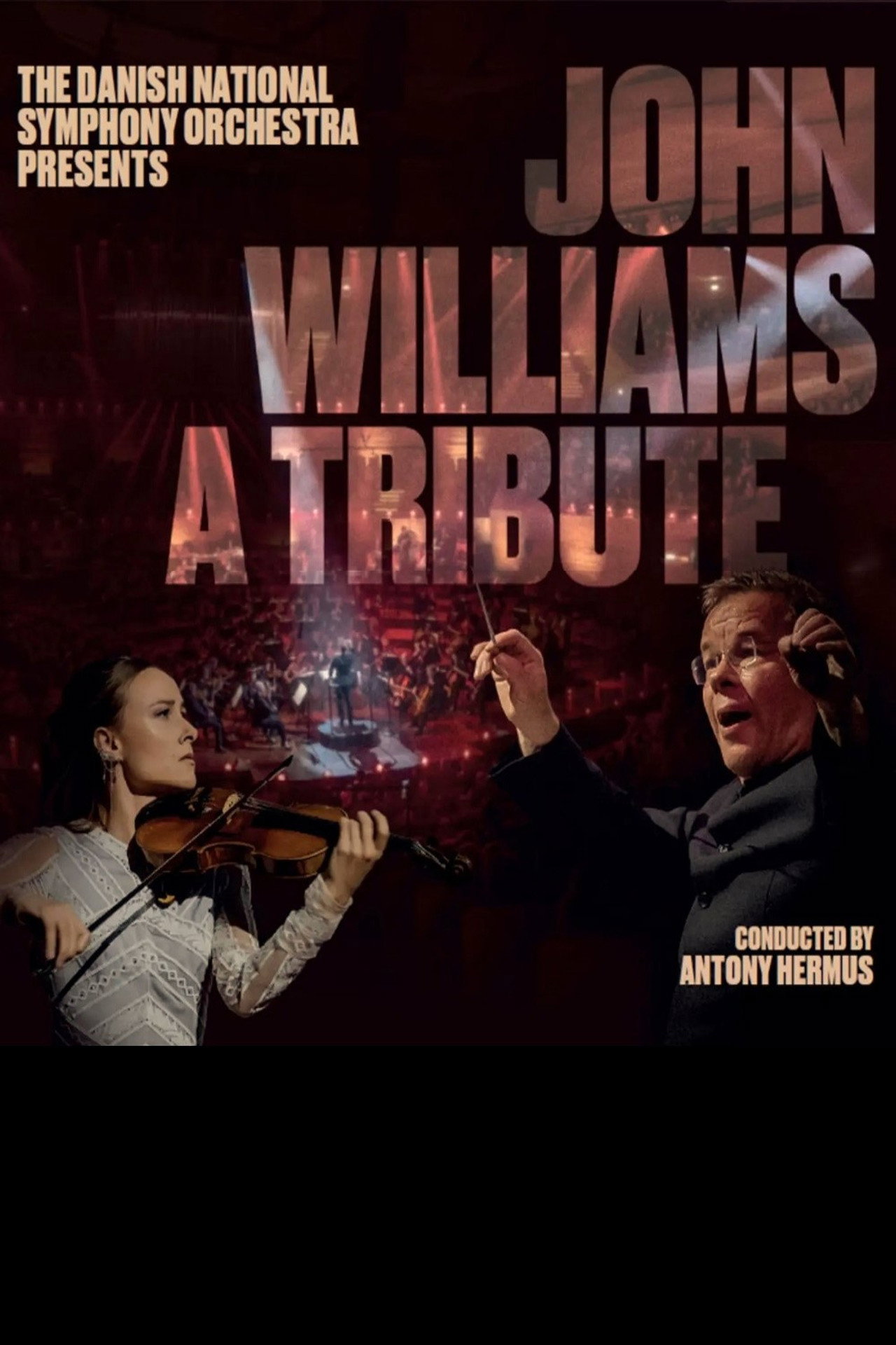 John Williams - A Tribute – The Danish National Symphony Orchestra filmaffisch