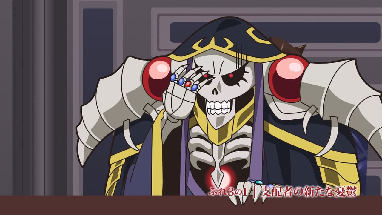 Overlord - Season 0 Episode 27 : Play Play Pleiades 3 - Play 1: A Ruler’s New Melancholy