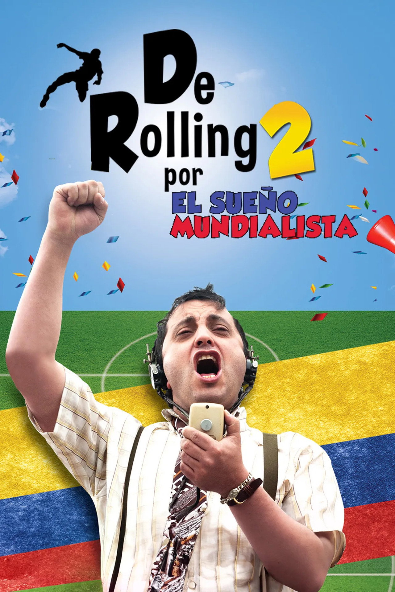 De Rolling 2: Por el sueño mundialista filmaffisch