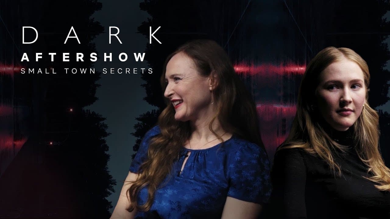 Dark - Season 0 Episode 4 : Aftershow | Small Town Secrets
