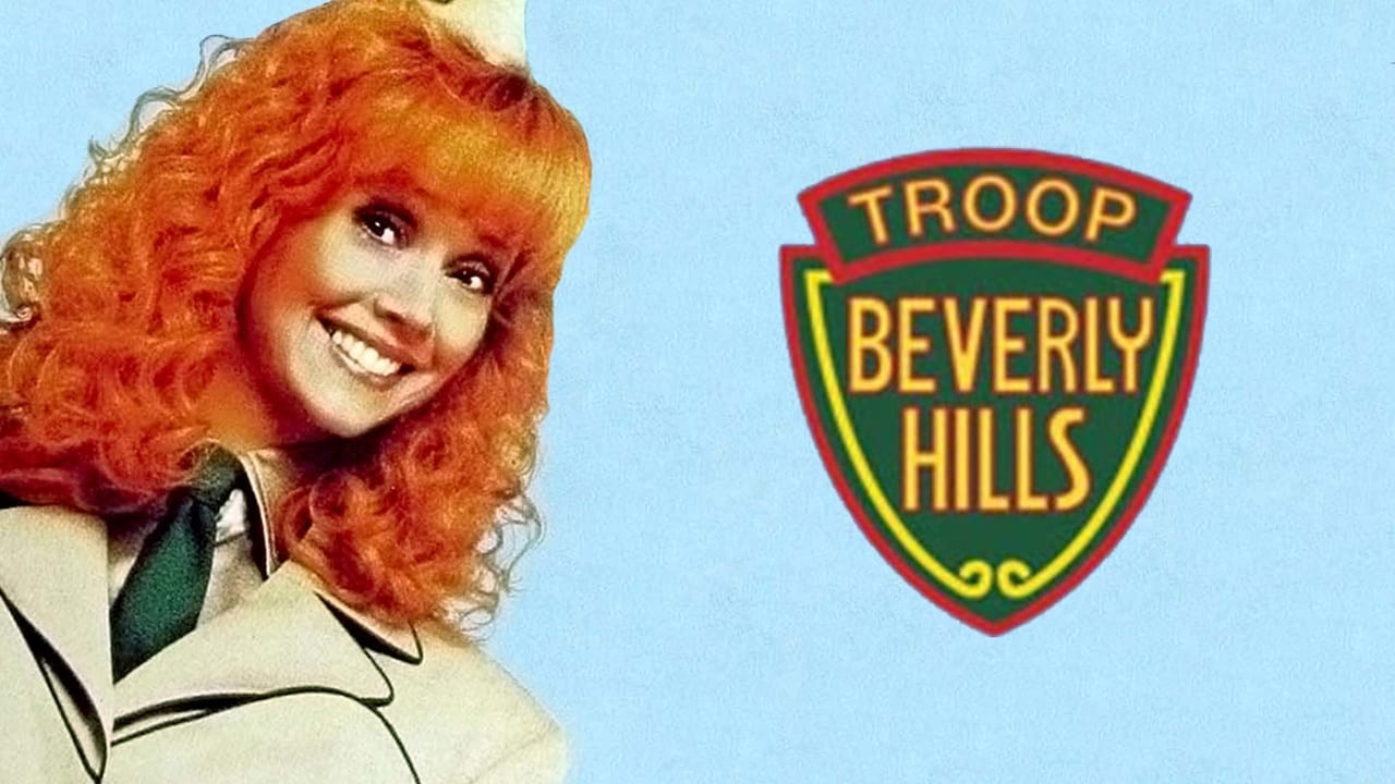 Troop Beverly Hills. 