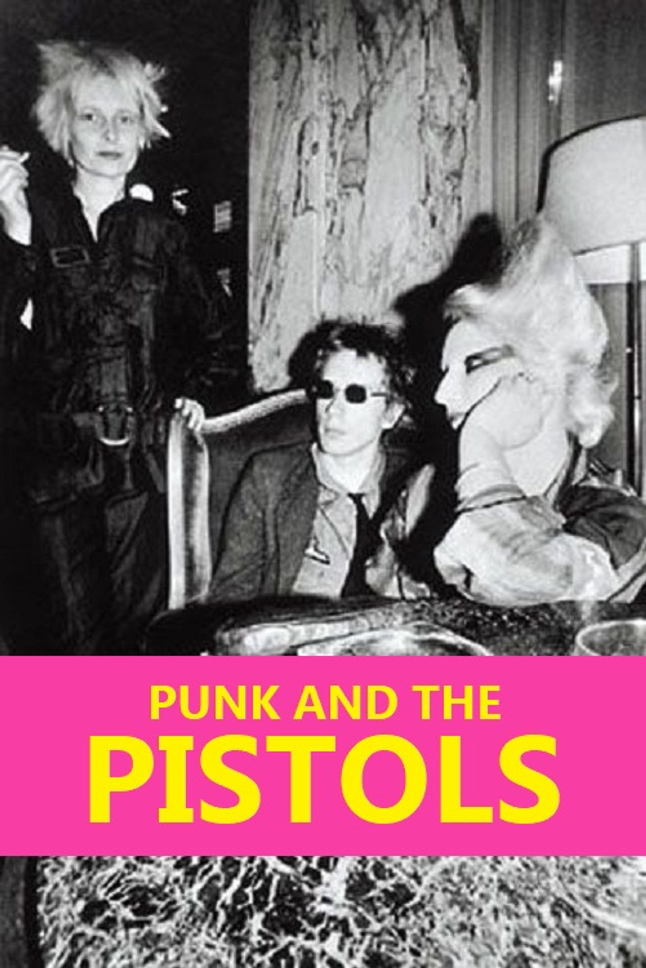 Punk and the Pistols filmaffisch