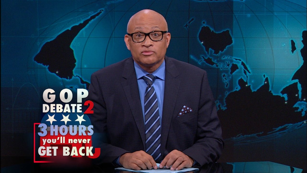 The Nightly Show with Larry Wilmore - Season 1 Episode 108 : GOP Primary Debates: Round Two