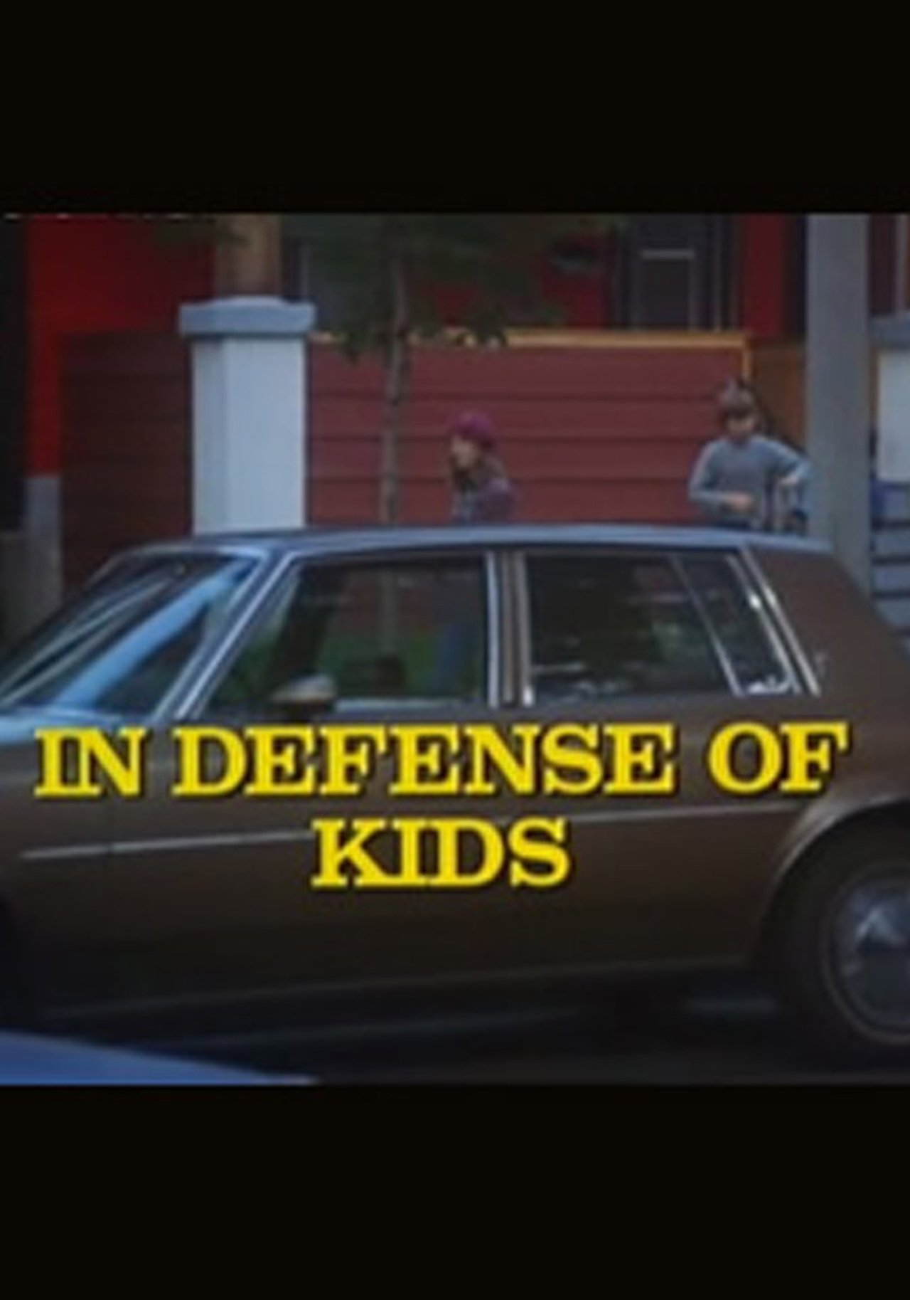 In Defense of Kids In Defense of Kids