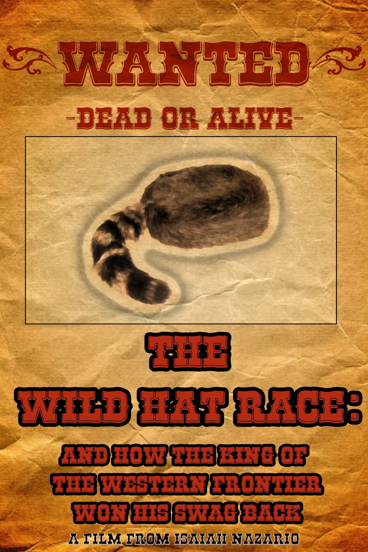 The Wild Hat Race: And How The King Of The Western Frontier Won His Swag Back poster
