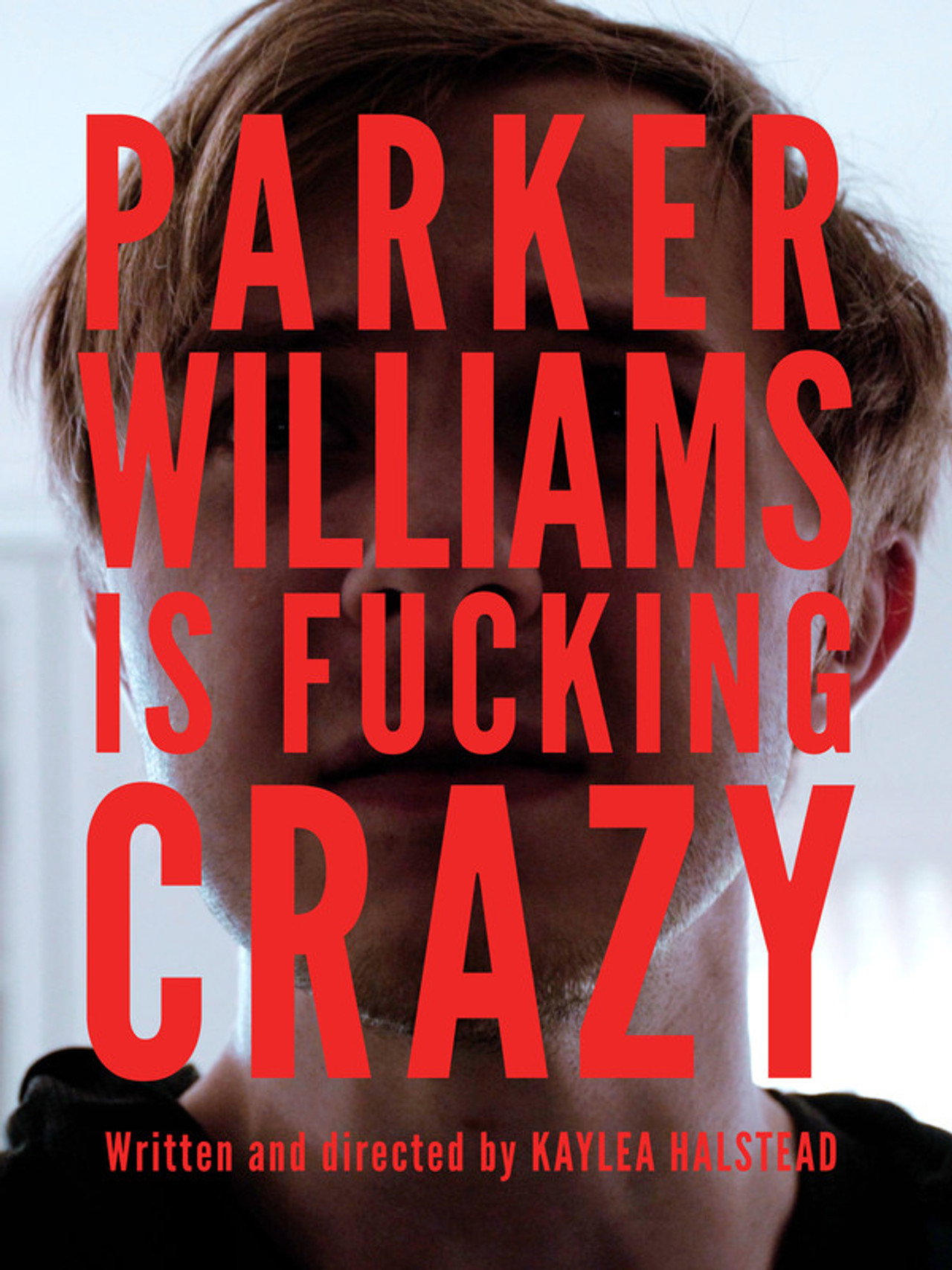 Parker Williams is Fucking Crazy