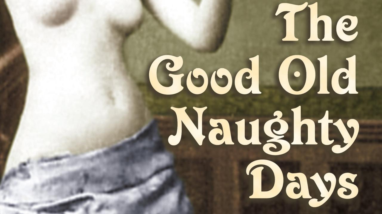 The Good Old Naughty Days background