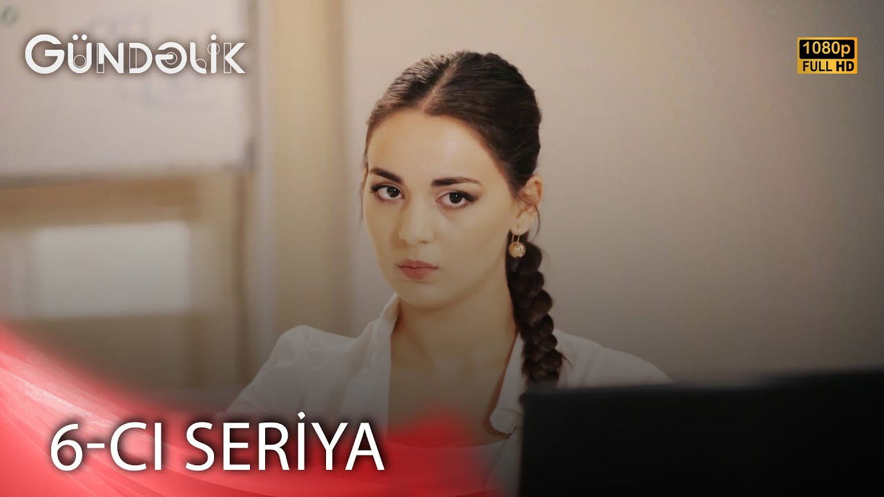 Gündəlik — Épisode 6