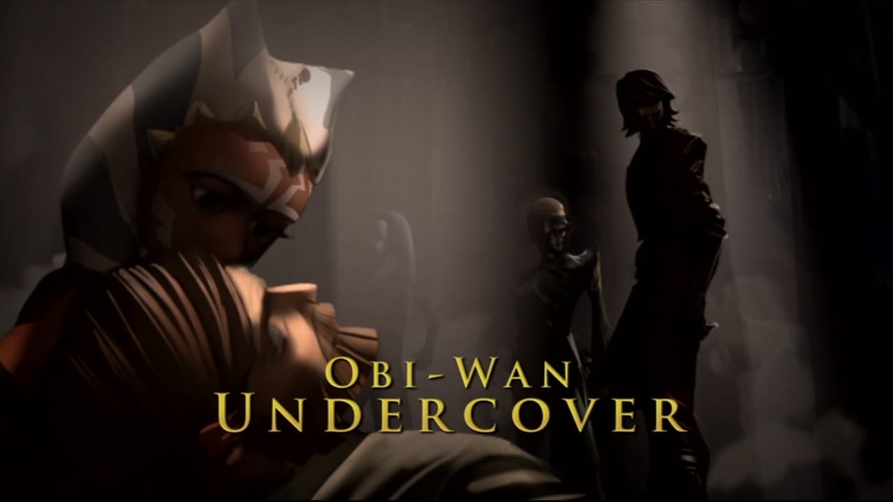 Star Wars: The Clone Wars - Season 0 Episode 116 : Obi-Wan Undercover Video Comentary