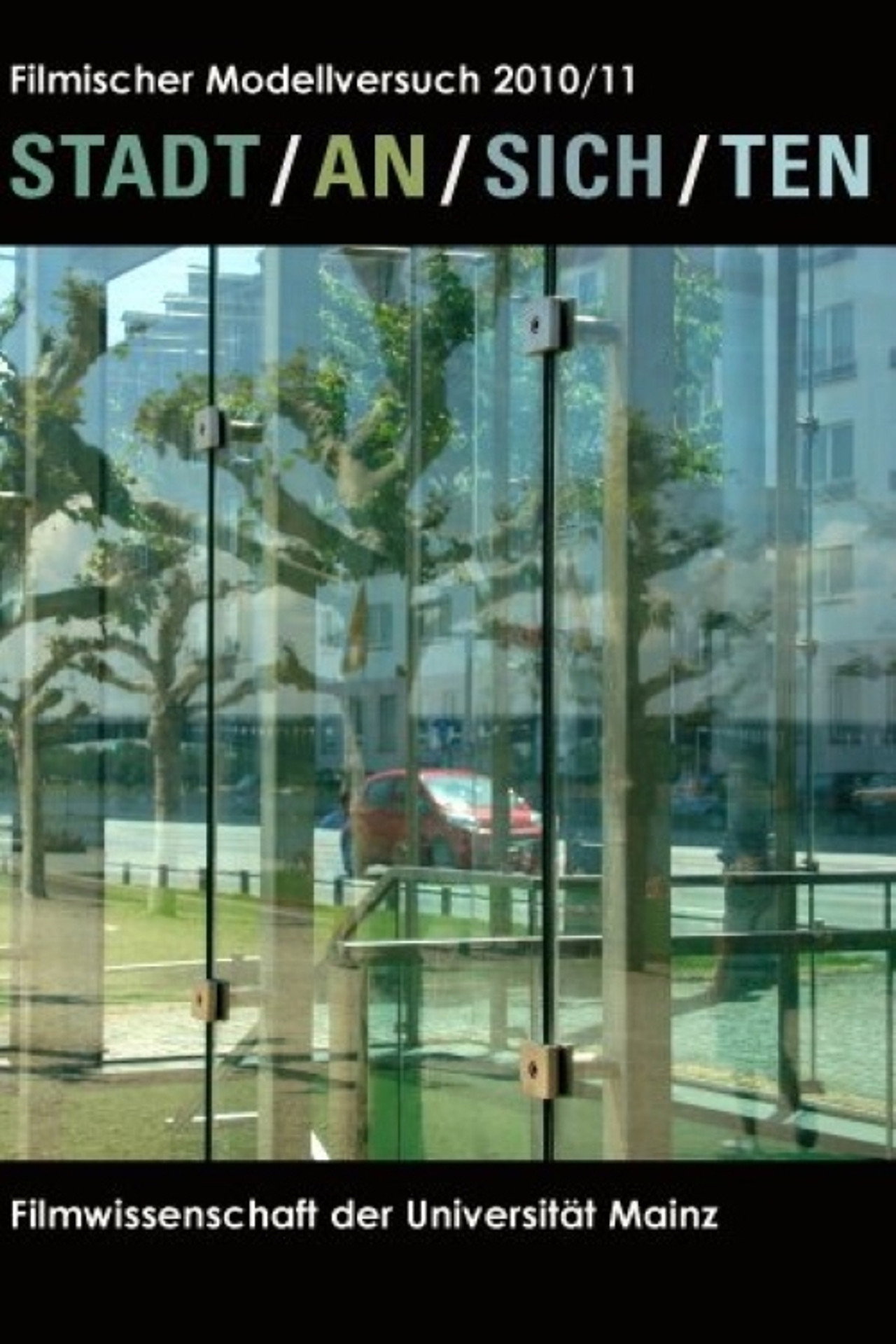 STADT/AN/SICH/TEN filmaffisch