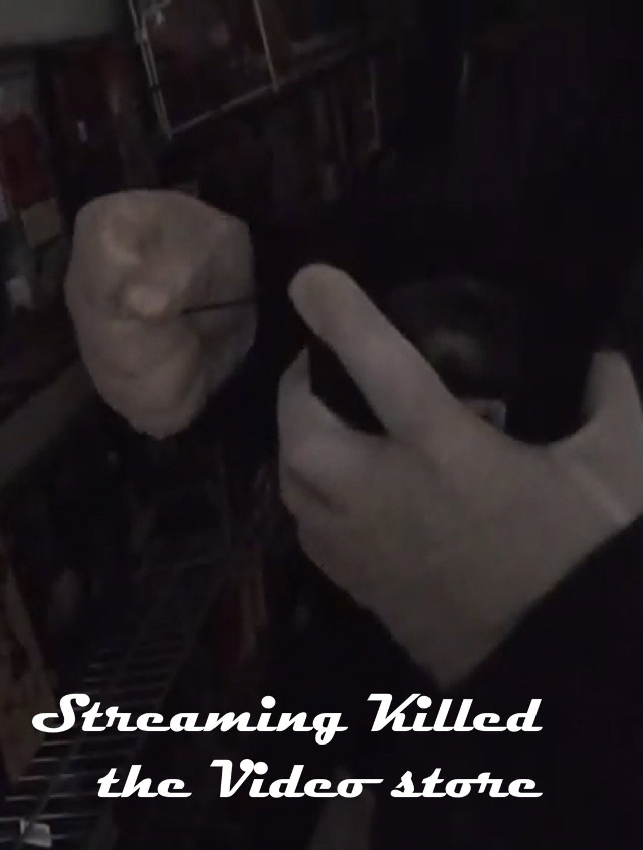 Streaming Killed the Video Store* filmaffisch