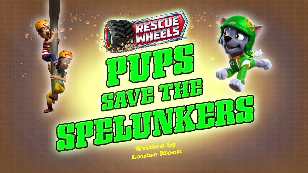 Rescue Wheels: Pups Save the Spelunkers