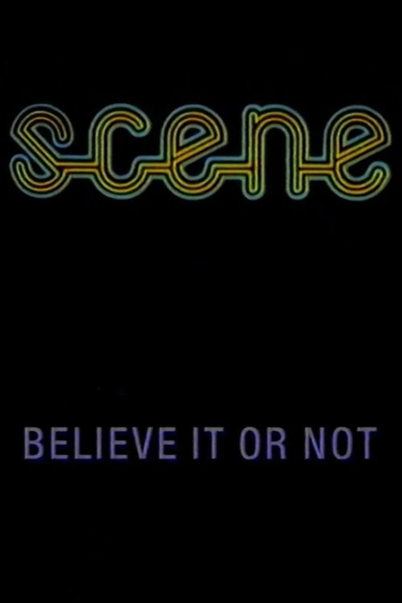 Believe It or Not