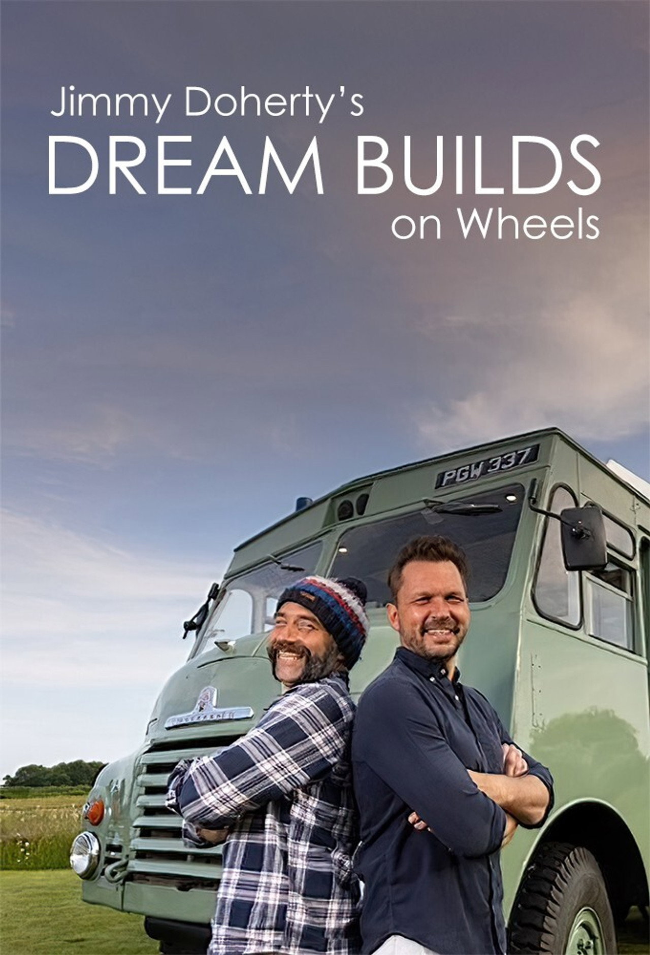 Jimmy Doherty's Dream Builds on Wheels affisch