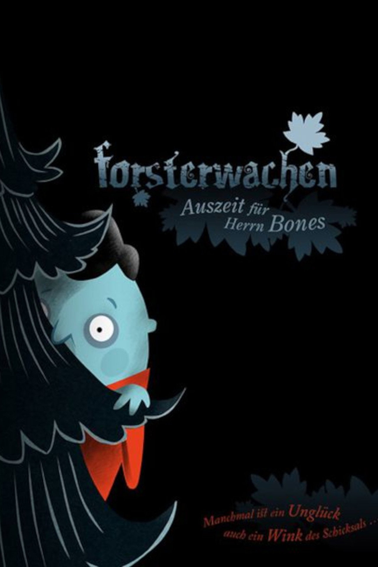 Forsterwachen - Auszeit für Herrn Bones filmaffisch