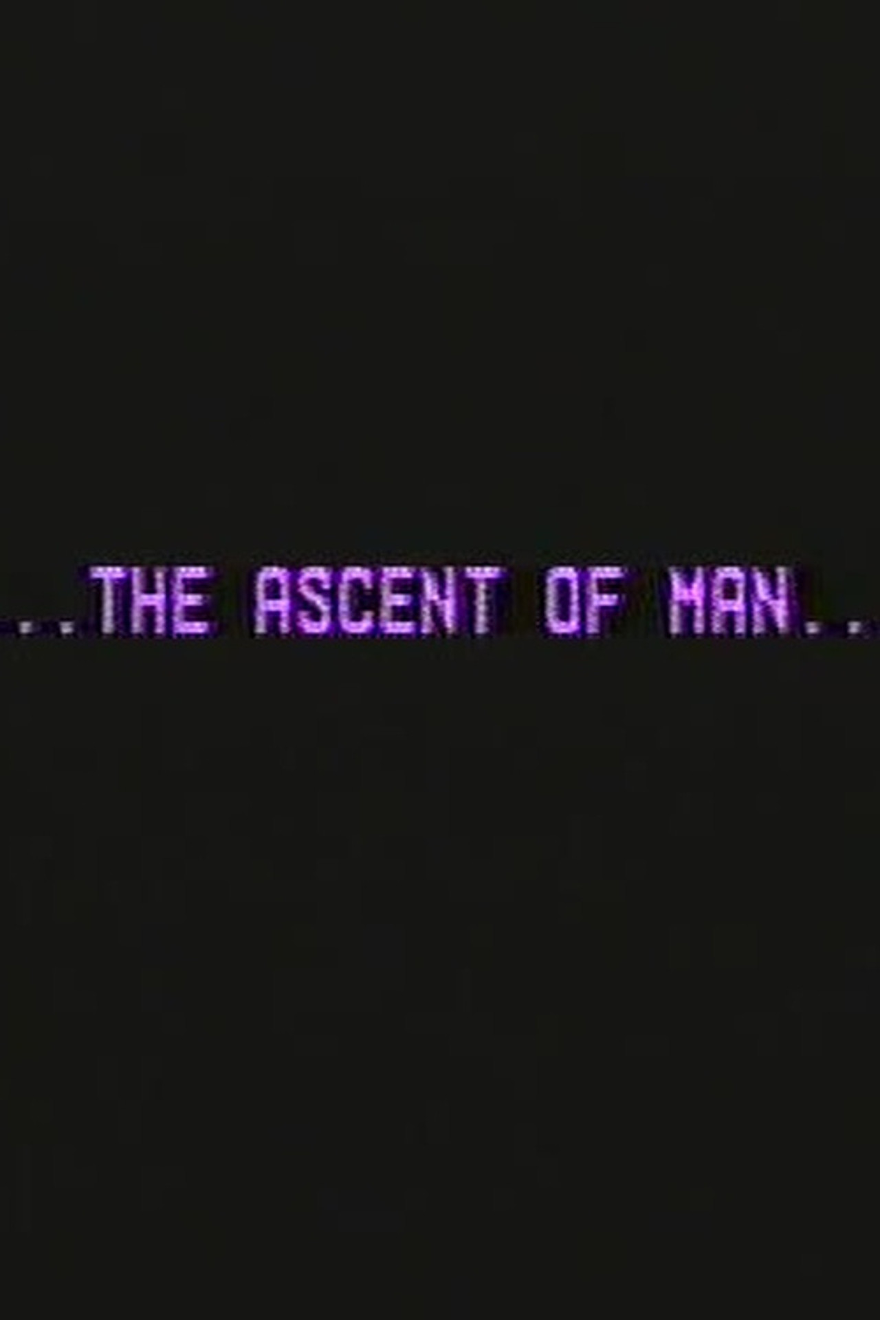 The Ascent of Man filmaffisch