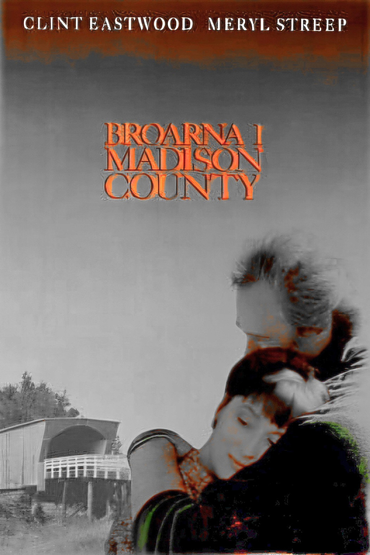 Broarna i Madison County filmaffisch
