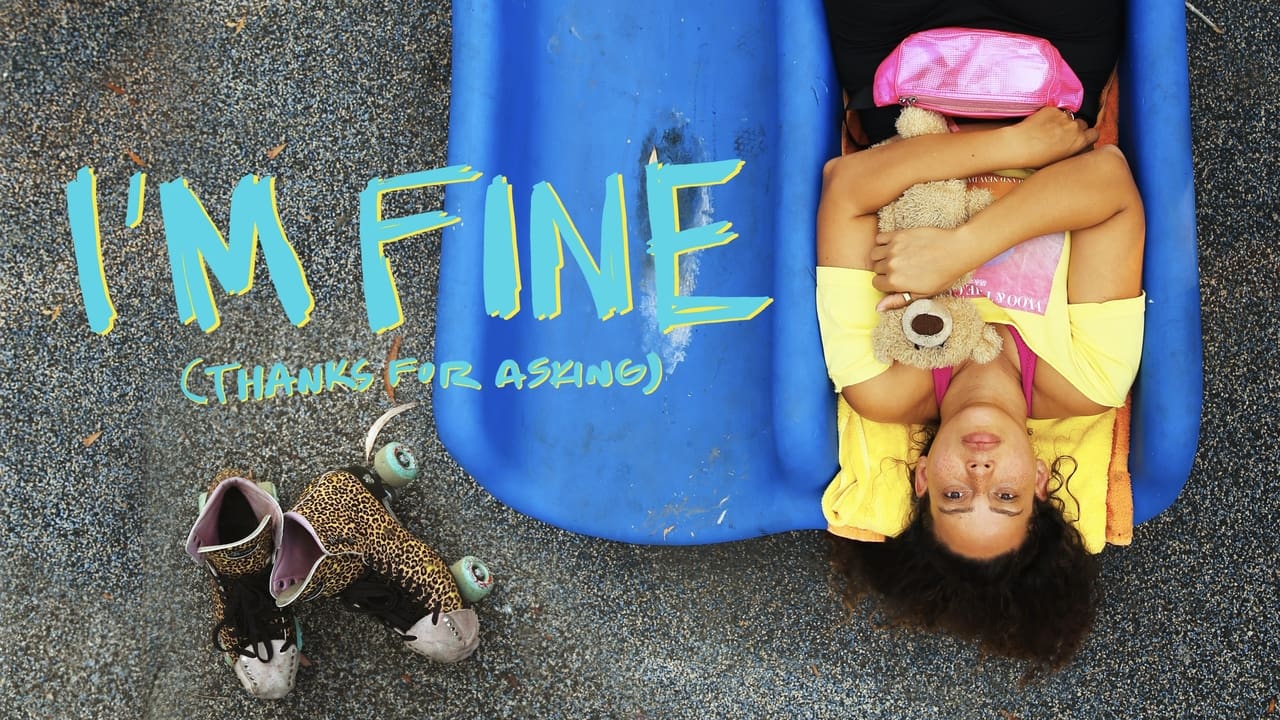 I’m Fine (Thanks For Asking) background