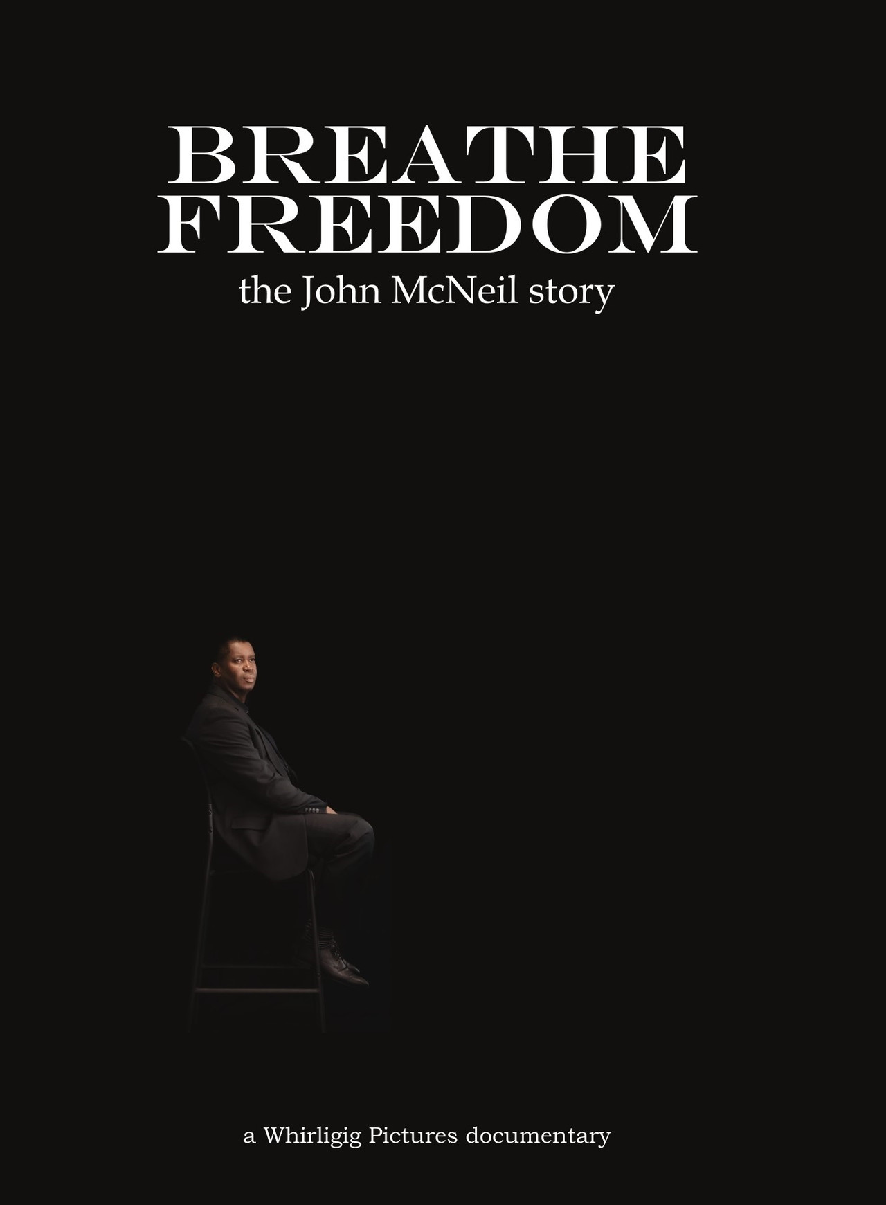 Breathe Freedom: the John McNeil story filmaffisch