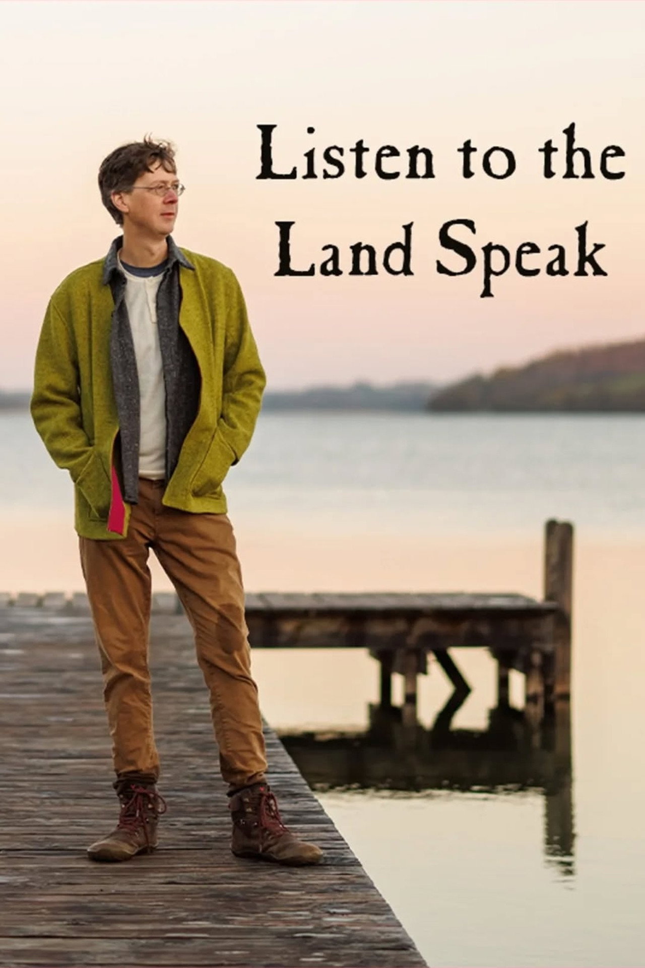 Listen to the Land Speak filmaffisch
