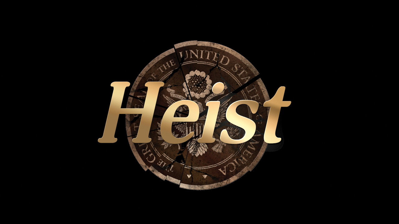 Heist