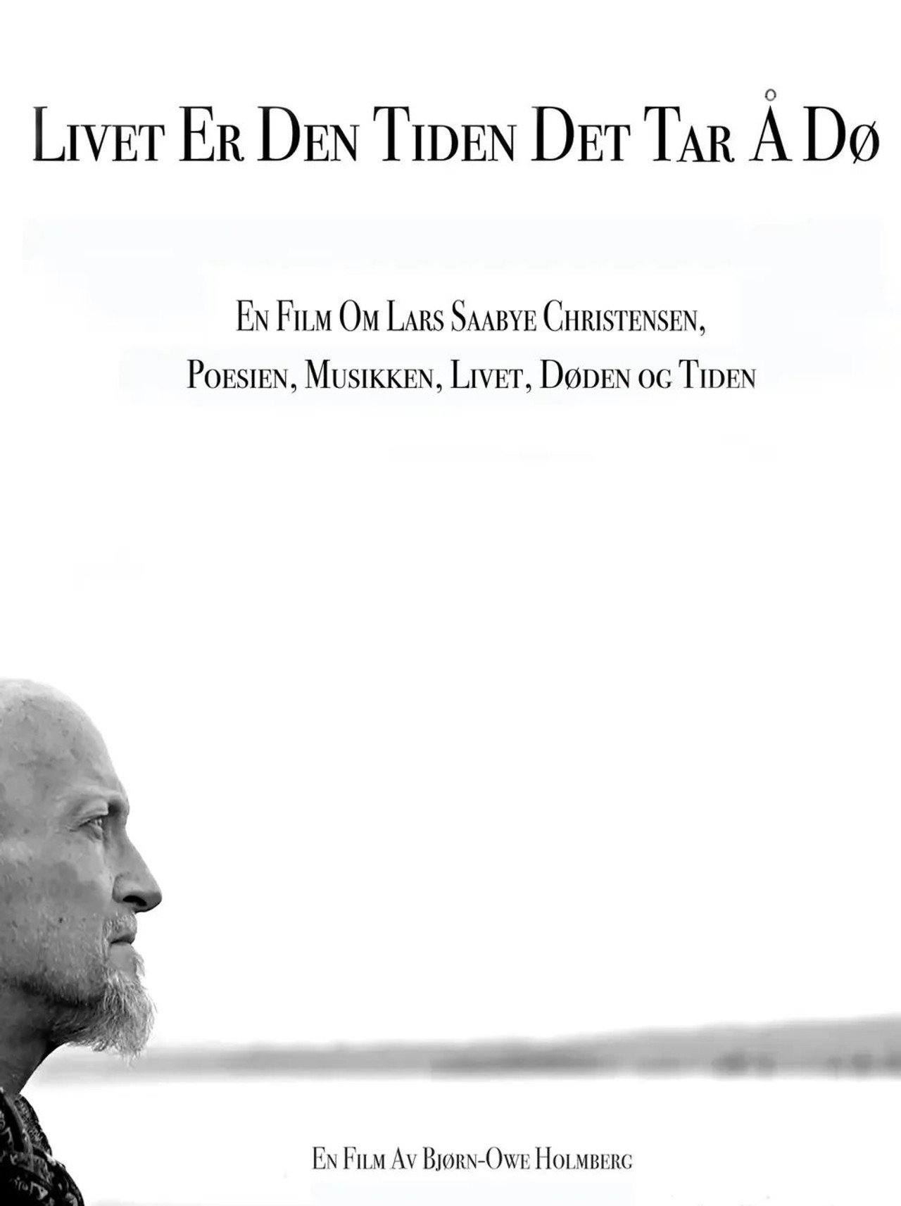 Livet er den tiden det tar å dø filmaffisch