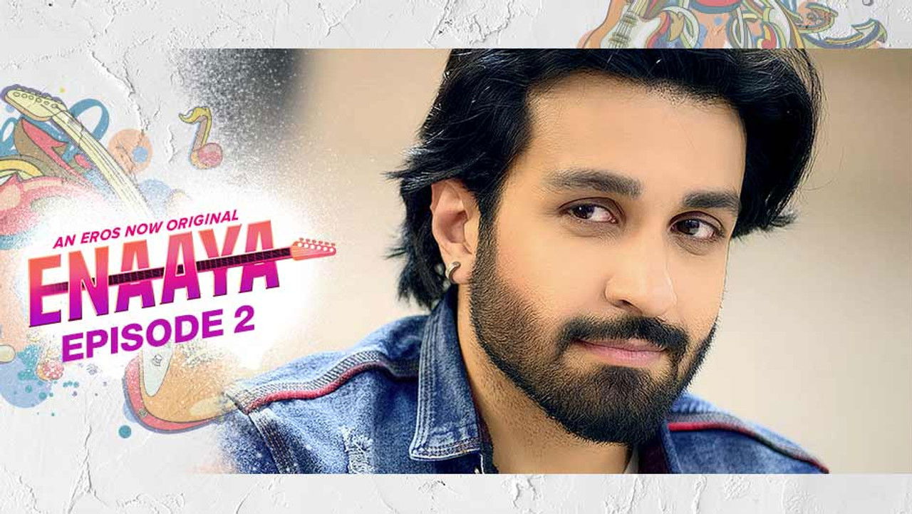 Enaaya — Épisode 2