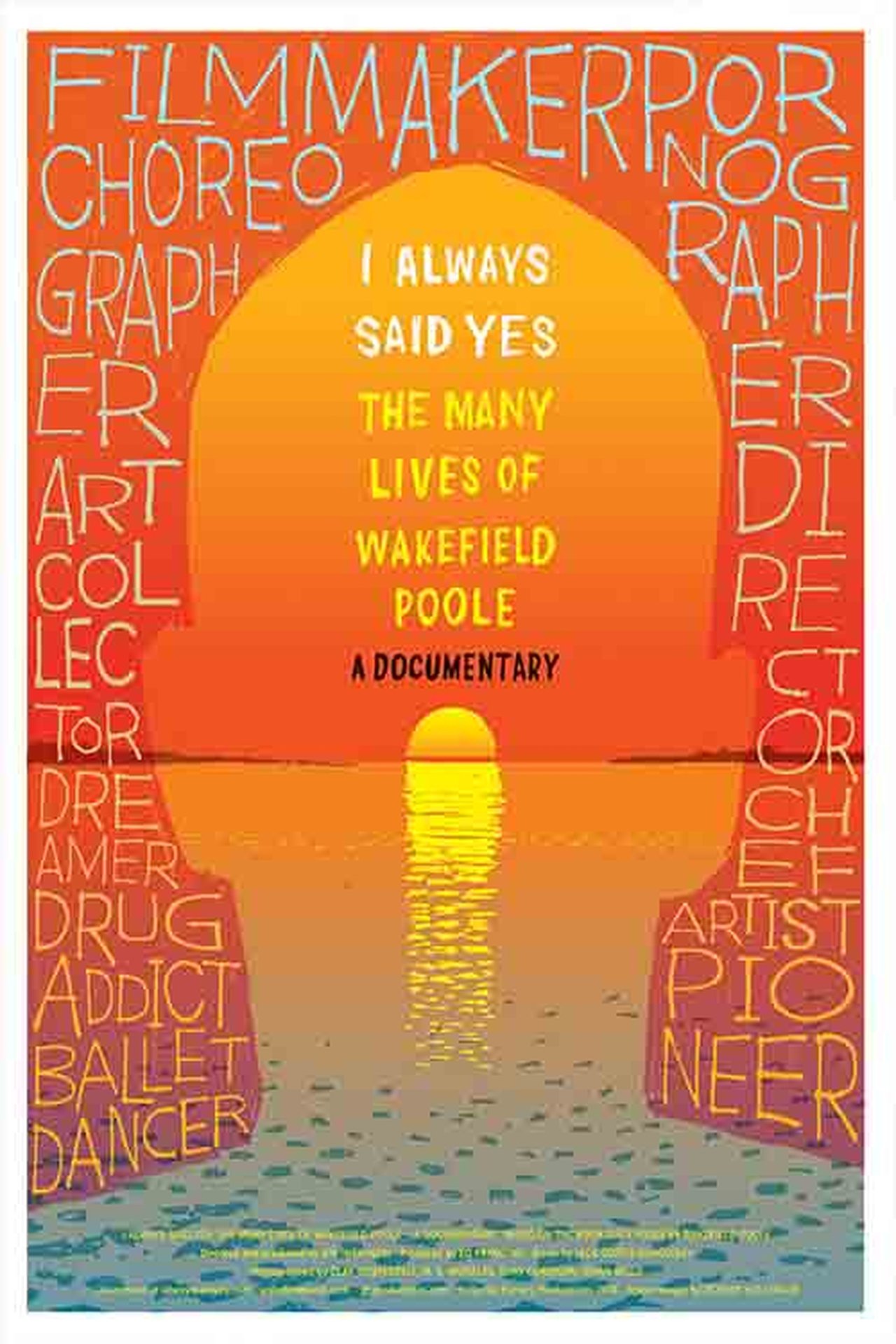 I Always Said Yes: The Many Lives of Wakefield Poole