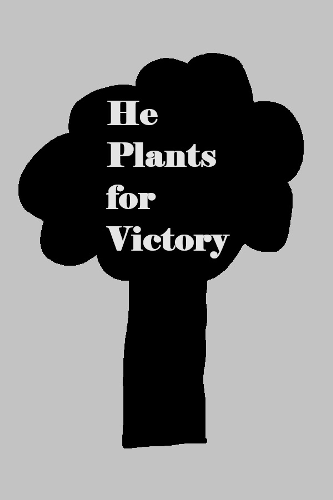 He Plants for Victory filmaffisch