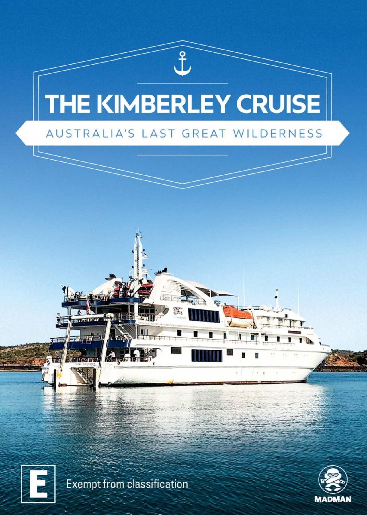 The Kimberley Cruise - Australia's Last Great Wilderness filmaffisch